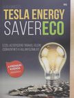 Adam Bridges - Tesla Energy Saver Eco [antikvár]