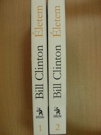 Bill Clinton - Életem 1-2. [antikvár]