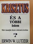 Erwin W. Lutzer - Krisztus és a többi isten [antikvár]