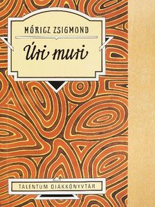 Móricz Zsigmond - Úri muri [antikvár]