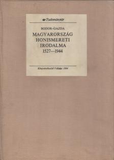 Bodor Antal, Gazda István - Magyarország honismereti irodalma [antikvár]