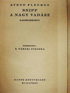 Svend Fleuron - Snipp, a nagy vadász [antikvár]