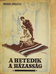 Jámbor László - A hetedik a házasság [antikvár]