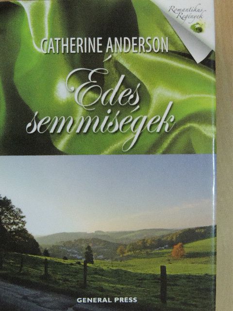 Catherine Anderson - Édes semmiségek [antikvár]