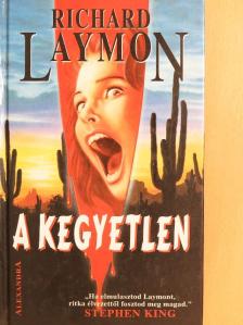 Richard Laymon - A kegyetlen [antikvár]