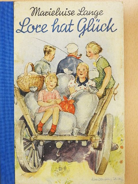 Marieluise Lange - Lore hat Glück (gótbetűs) [antikvár]