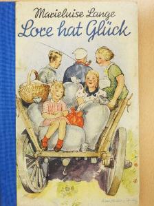 Marieluise Lange - Lore hat Glück (gótbetűs) [antikvár]