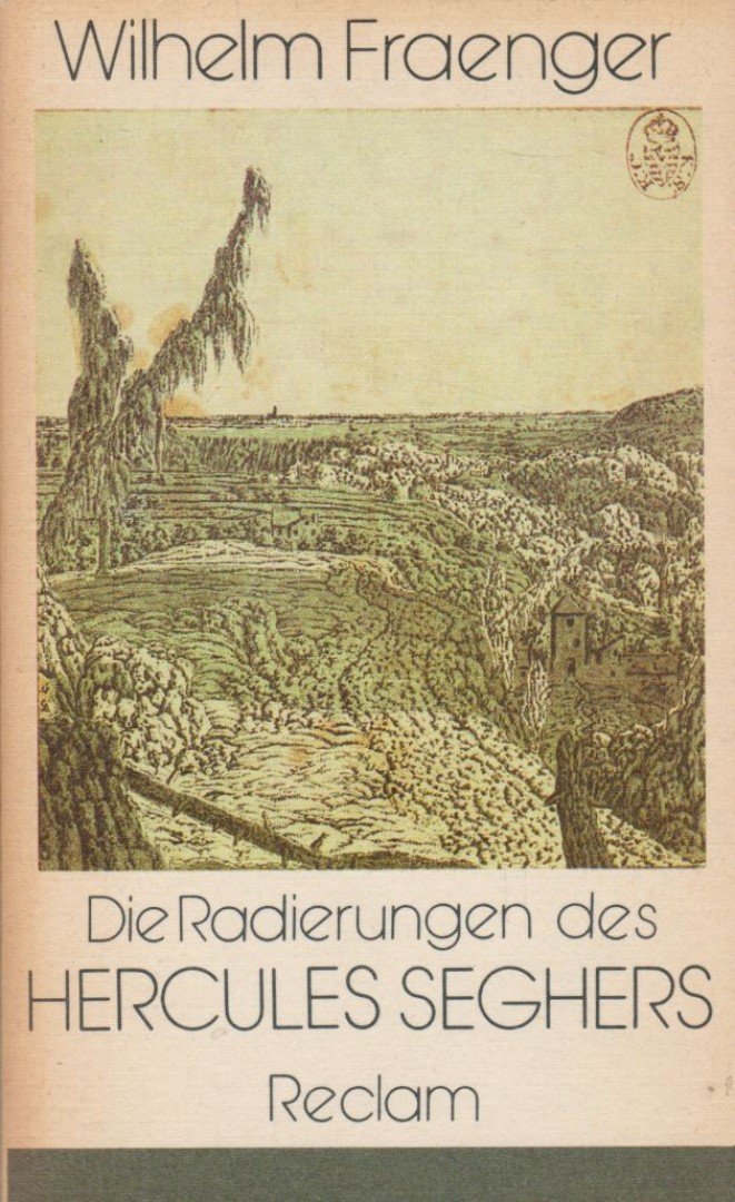 Fraenger, Wilhelm - Die Radierungen des Hercules Seghers [antikvár]