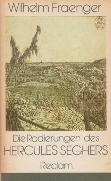 Fraenger, Wilhelm - Die Radierungen des Hercules Seghers [antikvár]