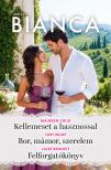 Maureen Child - Bianca 368. - Kellemeset a hasznossal; Bor, mámor, szerelem; Felforgatókönyv [eKönyv: epub, mobi]