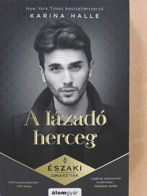 Karina Halle - A lázadó herceg [antikvár]