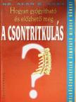 Dr. Alan R. Gaby - Hogyan gyógyítható és előzhető meg a csontritkulás? [antikvár]