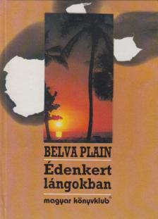 PLAIN, BELVA - Édenkert lángokban [antikvár]