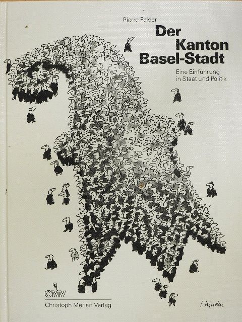 Pierre Felder - Der Kanton Basel-Stadt [antikvár]