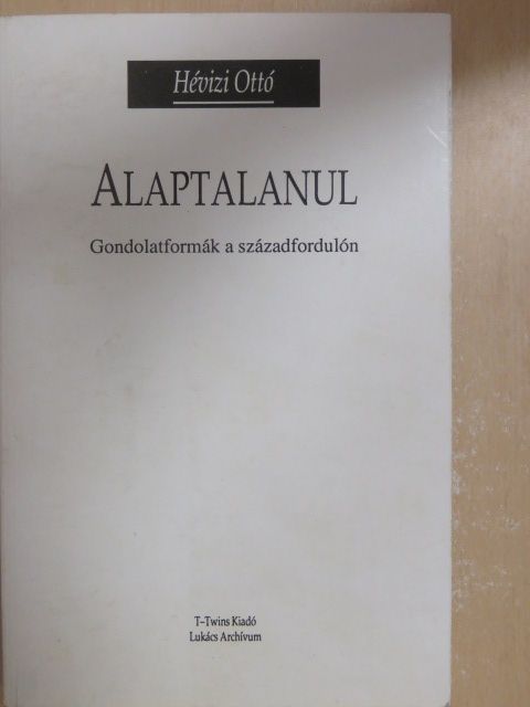 Hévizi Ottó - Alaptalanul [antikvár]