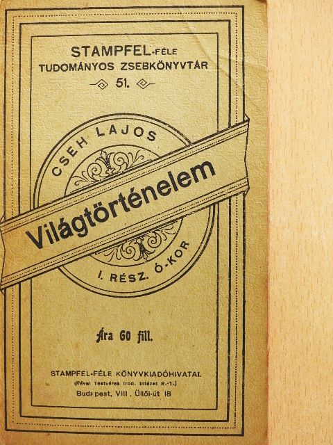 Cseh Lajos - Világtörténelem I. [antikvár]