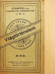 Cseh Lajos - Világtörténelem I. [antikvár]