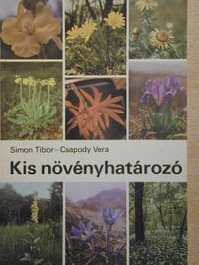 Csapody Vera - Kis növényhatározó rendszertani és ökológiai tájékoztatóval  [antikvár]