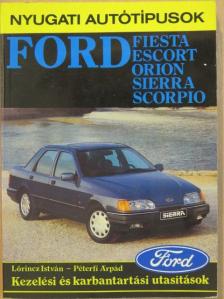 Lőrincz István - Ford Fiesta, Escort, Orion, Sierra, Scorpio [antikvár]