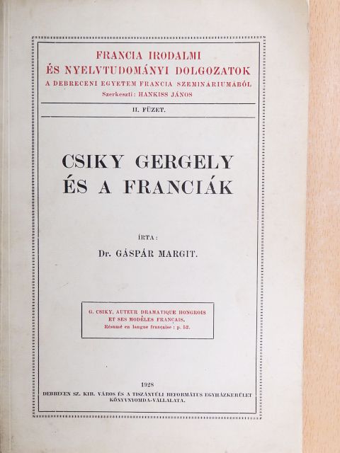 Dr. Gáspár Margit - Csiky Gergely és a franciák [antikvár]