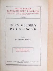 Dr. Gáspár Margit - Csiky Gergely és a franciák [antikvár]