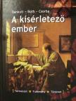 Bánkuti Zsuzsa - A kísérletező ember [antikvár]