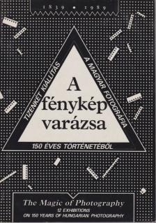 Gera Mihály - A fénykép varázsa 1839-1989 / The Magic of Photography [antikvár]