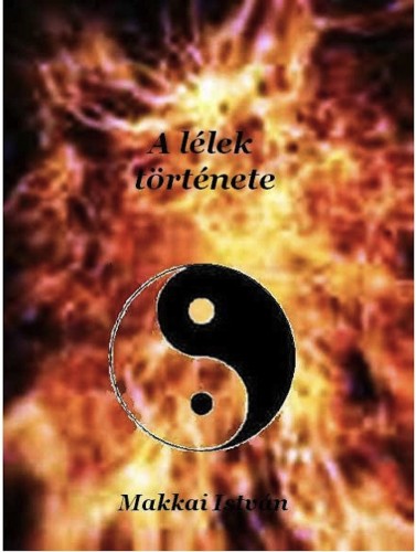 Makkai István - A lélek története [eKönyv: epub, mobi, pdf]