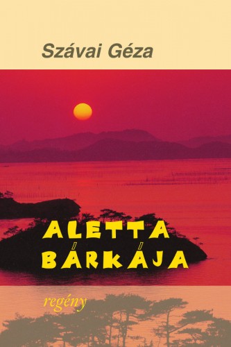 Szávai Géza - Aletta bárkája [eKönyv: epub, mobi]