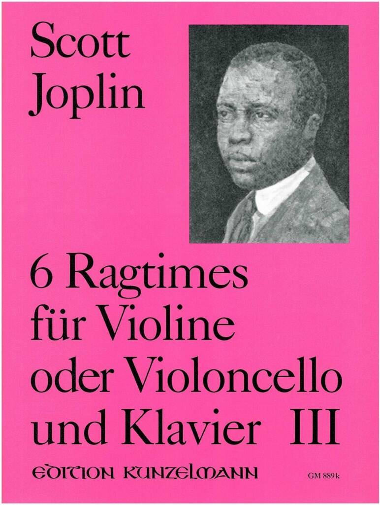 JOPLIN, SCOTT - 6 RAGTIMES FÜR VIOLINE ODER VIOLONCELLO UND KLAVIER III