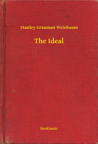 Weinbaum Stanley Grauman - The Ideal [eKönyv: epub, mobi]