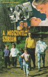 Mary F. Rousseau, Charles A. Gallagher, George A. Maloney, Paul F. Wilczak - A megszentelő szerelem [antikvár]
