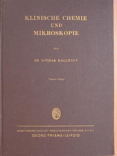 Dr. Lothar Hallmann - Klinische Chemie und Mikroskopie [antikvár]