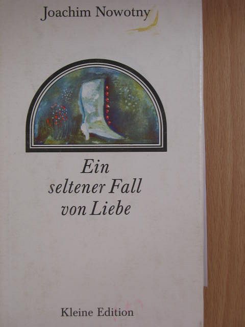 Joachim Nowotny - Ein seltener Fall von Liebe [antikvár]
