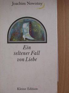 Joachim Nowotny - Ein seltener Fall von Liebe [antikvár]