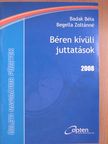 Badak Béla - Béren kívüli juttatások 2008 [antikvár]