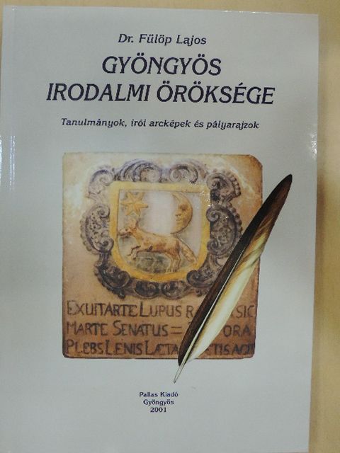 Dr. Fülöp Lajos - Gyöngyös irodalmi öröksége [antikvár]