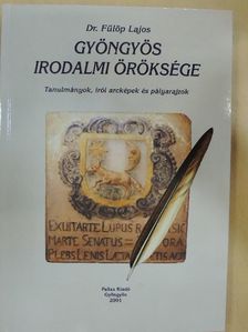Dr. Fülöp Lajos - Gyöngyös irodalmi öröksége [antikvár]