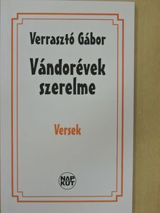 Verrasztó Gábor - Vándorévek szerelme [antikvár]