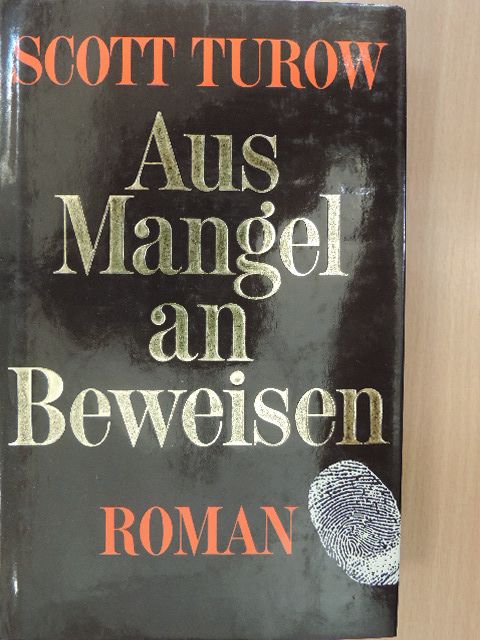 Scott Turow - Aus Mangel an Beweisen [antikvár]