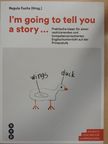 I'm going to tell you a story... [antikvár]