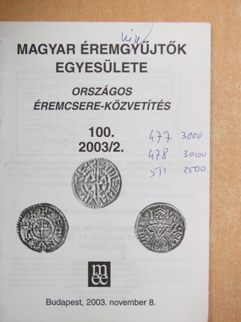 Magyar Éremgyűjtők Egyesülete Országos éremcsere-közvetítés 2003. november 8. [antikvár]
