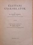 Dr. Lissák Kálmán - Élettani gyakorlatok [antikvár]