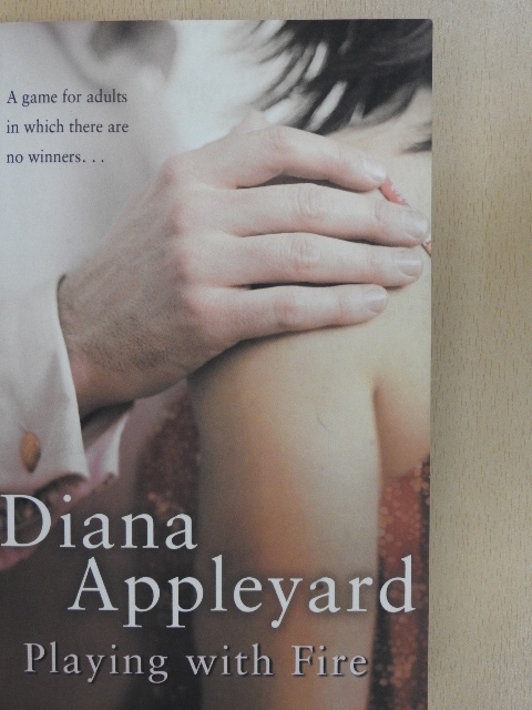 Diana Appleyard - Playing with Fire [antikvár]