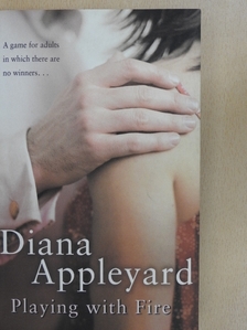 Diana Appleyard - Playing with Fire [antikvár]