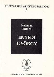 Kelemen Miklós - Enyedi György [antikvár]