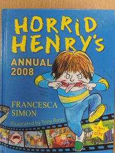 Francesca Simon - Horrid Henry's Annual 2008 [antikvár]