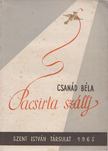 CSANÁD BÉLA - Pacsirta szállj [antikvár]
