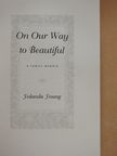 Yolanda Young - On Our Way to Beautiful [antikvár]