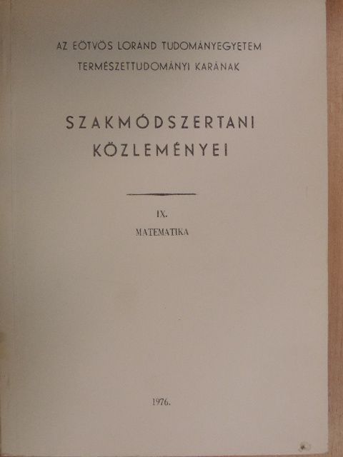 Dékány Józsefné - Az Eötvös Loránd Tudományegyetem Természettudományi Karának szakmódszertani közleményei IX/2. [antikvár]